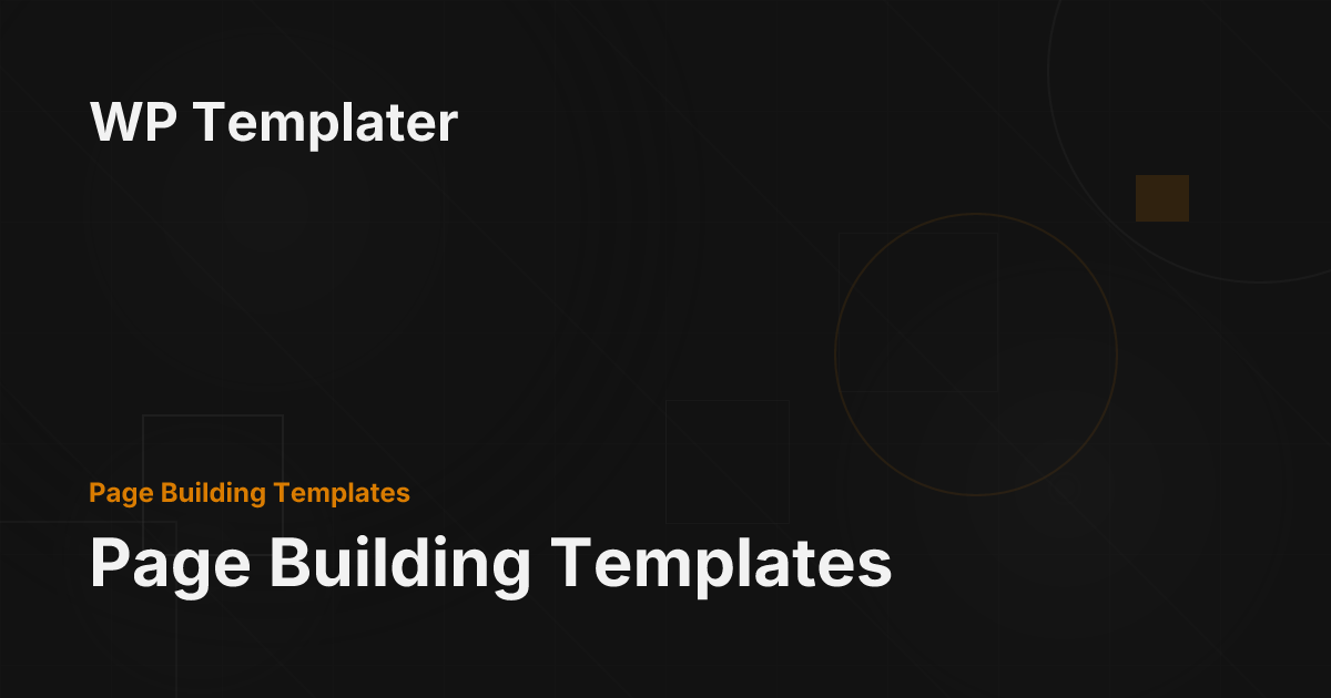 Page Building Templates - WP Templater